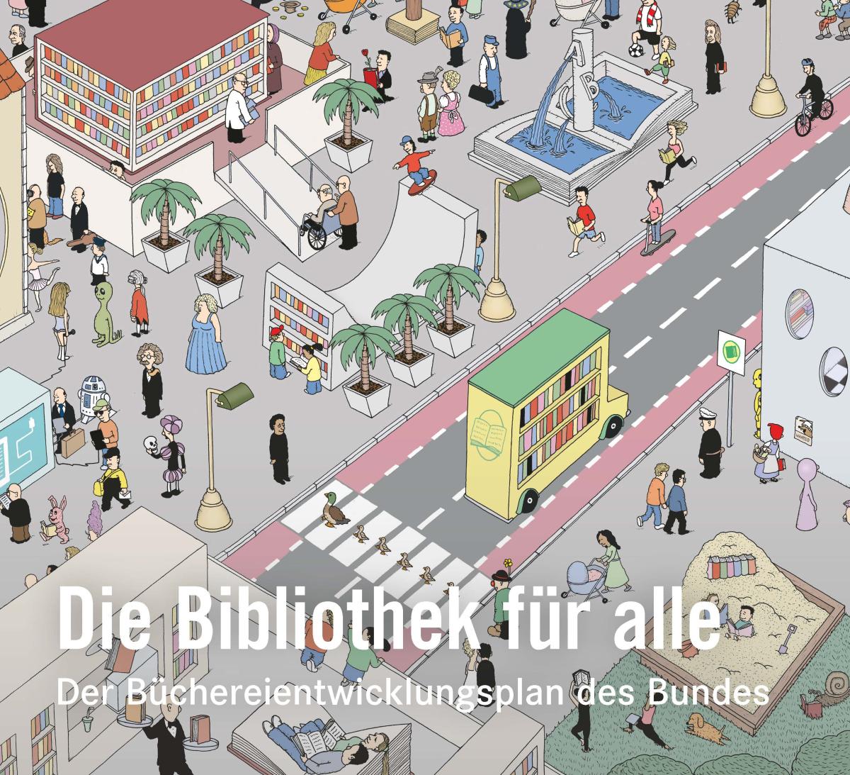 Sujet: Büchereientwicklungsplan des Bundes